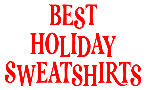 Best Holiday Sweatshirts